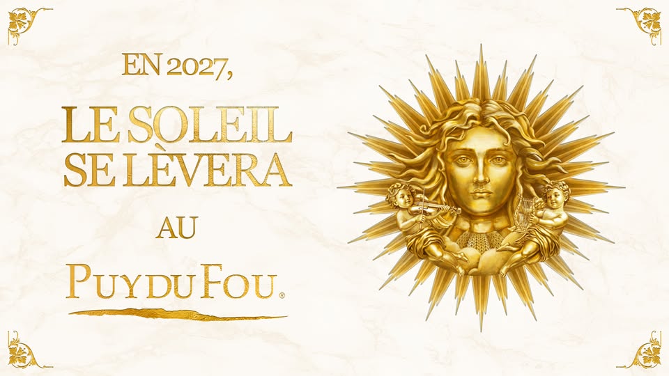 En 2027, le Puy du Fou s'attaque au Roi Soleil avec un spectacle colossal !